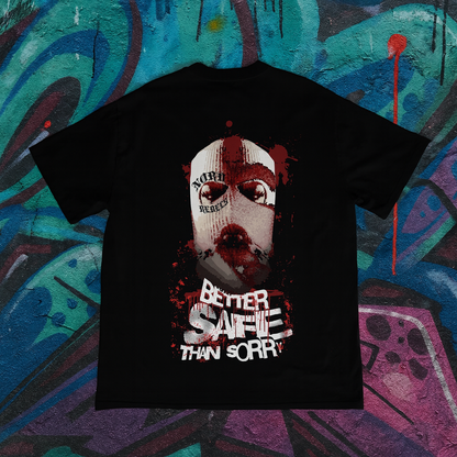 BETTER SAFE THAN SORRY – Fearless T-shirt